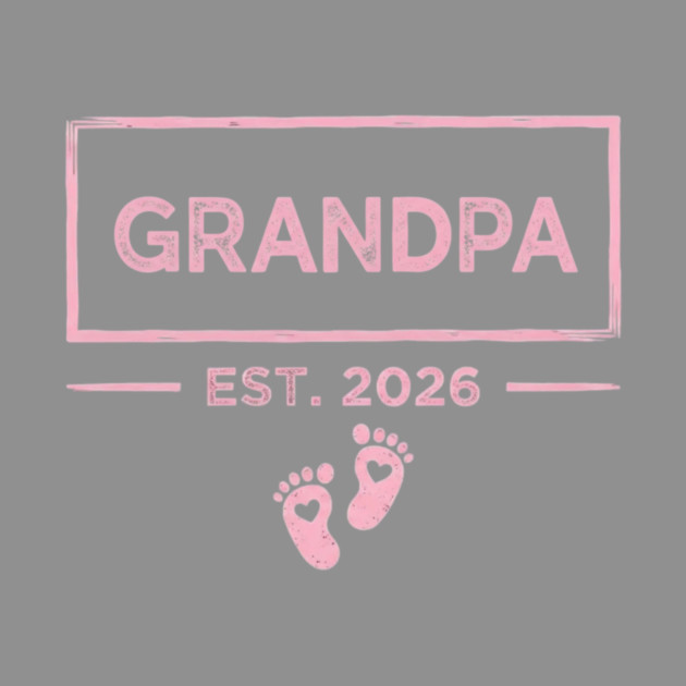 Grandpa Est. 2026 Expecting Father by ArtistTee ⭐⭐⭐⭐⭐