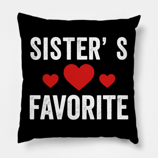 Sister's Favorite Heart Love Sibling Pillow by ArtistTee ⭐⭐⭐⭐⭐