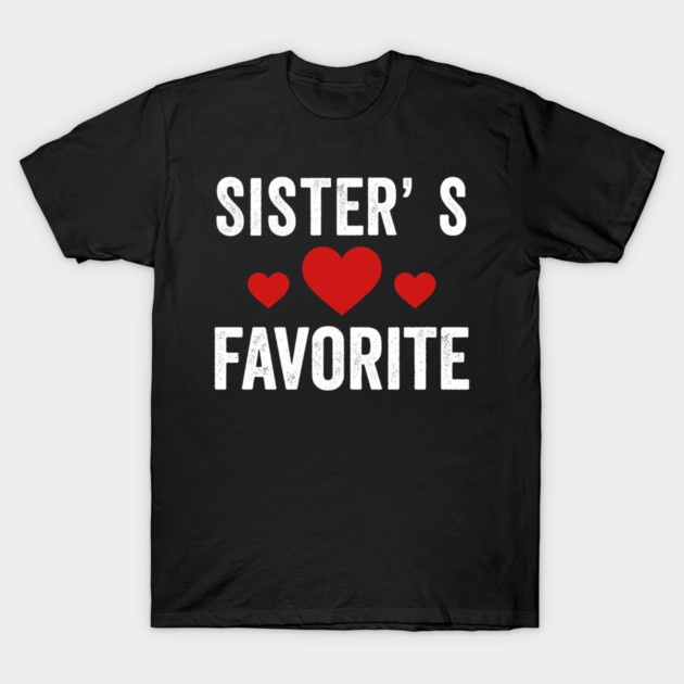 Sister's Favorite Heart Love Sibling T-Shirt by ArtistTee ⭐⭐⭐⭐⭐