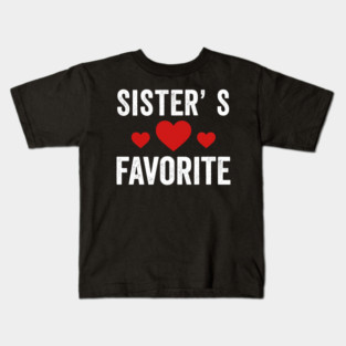 Sister's Favorite Heart Love Sibling Kids T-Shirt
