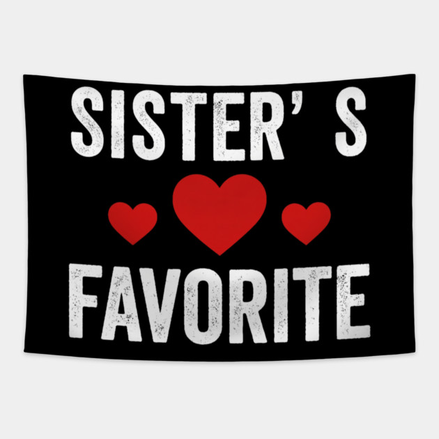 Sister's Favorite Heart Love Sibling Tapestry by ArtistTee ⭐⭐⭐⭐⭐