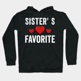 Sister's Favorite Heart Love Sibling Hoodie