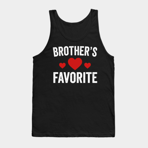 Brother's Favorite Heart Love Sibling Gift Tank Top by ArtistTee ⭐⭐⭐⭐⭐