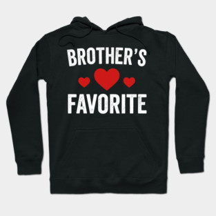 Brother's Favorite Heart Love Sibling Gift Hoodie