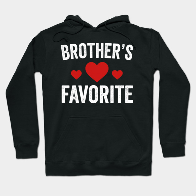 Brother's Favorite Heart Love Sibling Gift Hoodie by ArtistTee ⭐⭐⭐⭐⭐