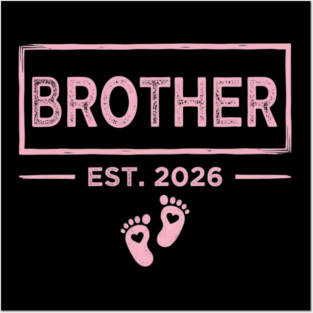 Brother Est. 2026 Pregnancy Announcement Posters and Art
