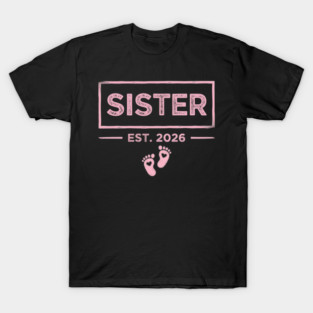 Sister Est. 2026 Pregnancy Announcement T-Shirt