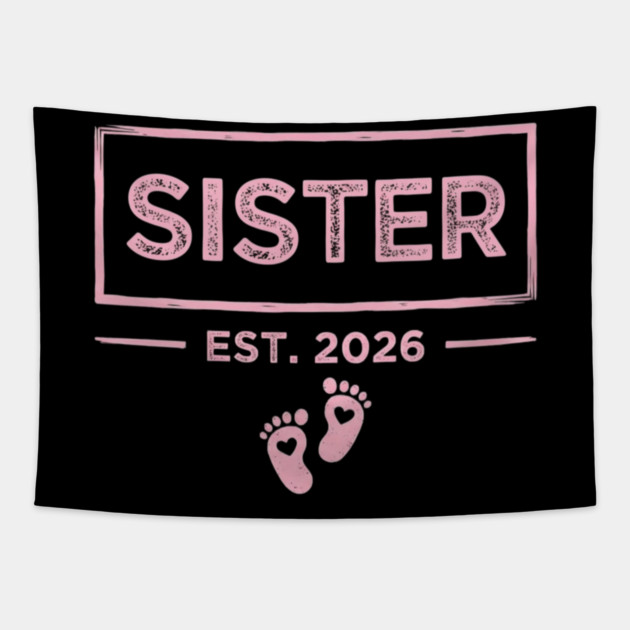 Sister Est. 2026 Pregnancy Announcement Tapestry by ArtistTee ⭐⭐⭐⭐⭐
