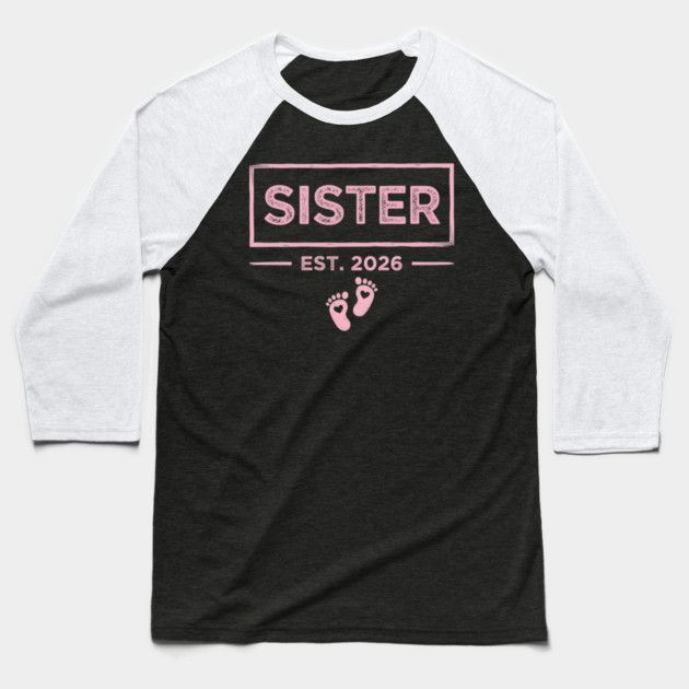 Sister Est. 2026 Pregnancy Announcement Baseball T-Shirt by ArtistTee ⭐⭐⭐⭐⭐