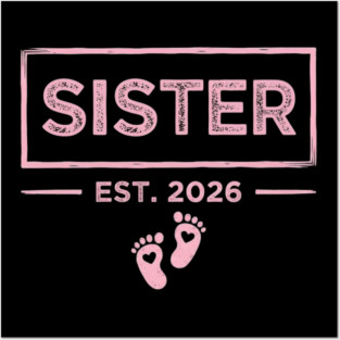 Sister Est. 2026 Pregnancy Announcement Posters and Art