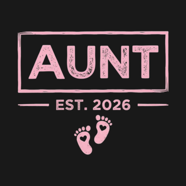 Aunt Est. 2026 Expecting Announcement Baby Reveal by ArtistTee ⭐⭐⭐⭐⭐
