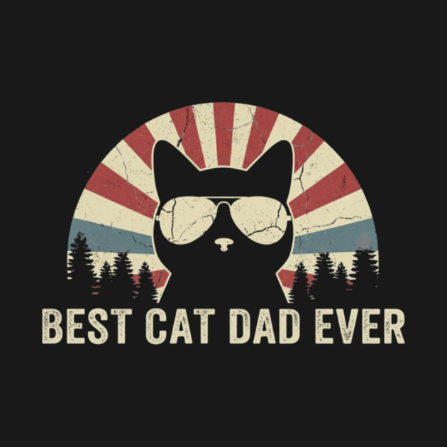 Best Cat Dad Ever by ArtistTee ⭐⭐⭐⭐⭐
