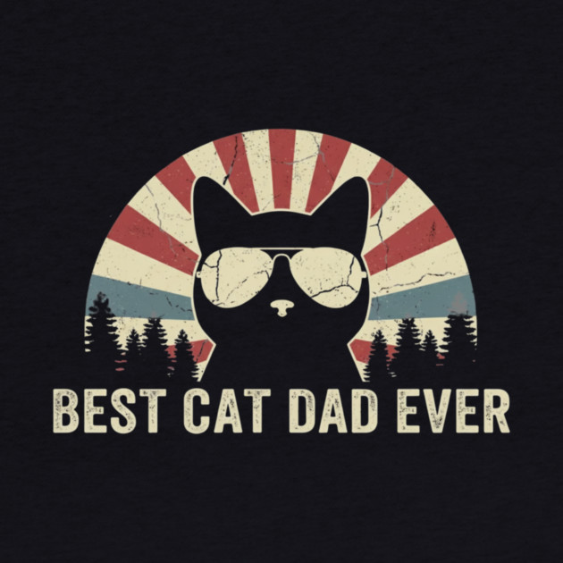 Best Cat Dad Ever by ArtistTee ⭐⭐⭐⭐⭐