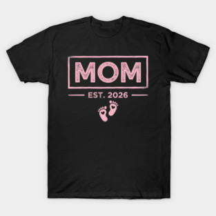 Mom Est. 2026 Expecting Mother Pregnancy Announcement T-Shirt
