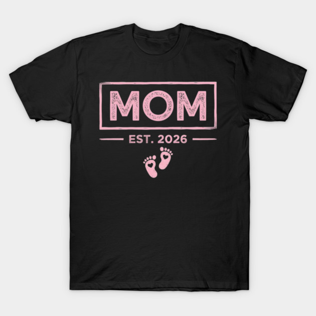 Mom Est. 2026 Expecting Mother Pregnancy Announcement T-Shirt by ArtistTee ⭐⭐⭐⭐⭐