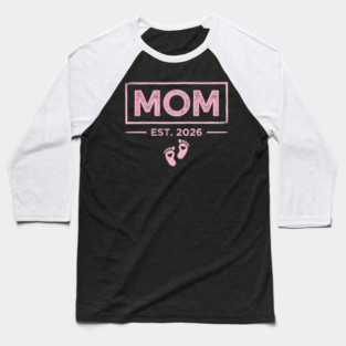Mom Est. 2026 Expecting Mother Pregnancy Announcement Baseball T-Shirt