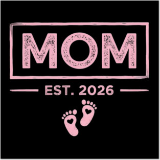 Mom Est. 2026 Expecting Mother Pregnancy Announcement Posters and Art