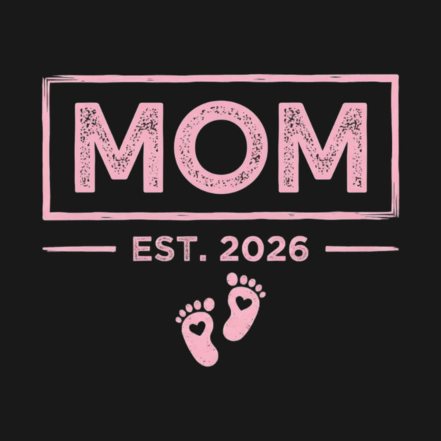 Mom Est. 2026 Expecting Mother Pregnancy Announcement by ArtistTee ⭐⭐⭐⭐⭐