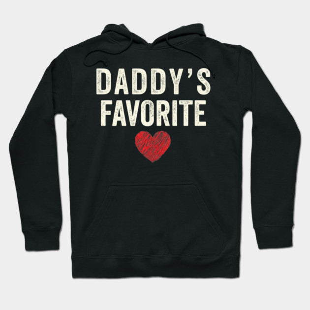 Daddy's Favorite Hoodie by ArtistTee ⭐⭐⭐⭐⭐