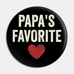 Papa's Favorite Father's Day Dad Pin