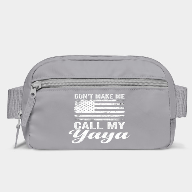 Don't Make Me Call My Yaya American Flag Humor by ArtistTee ⭐⭐⭐⭐⭐