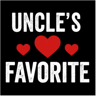 Uncle's Favorite Family Love Posters and Art