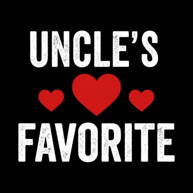 Uncle's Favorite Family Love by ArtistTee ⭐⭐⭐⭐⭐