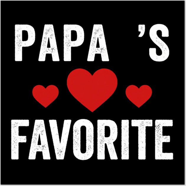 Papa's Favorite Father's Day Family Wall Art by ArtistTee ⭐⭐⭐⭐⭐