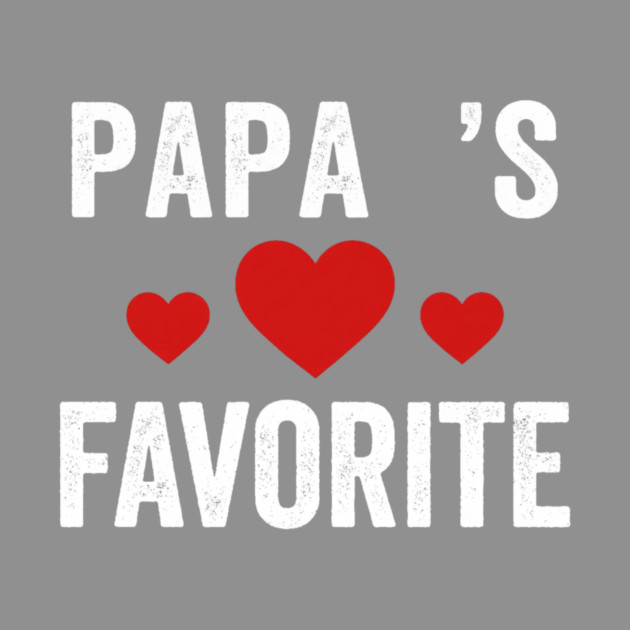 Papa's Favorite Father's Day Family by ArtistTee ⭐⭐⭐⭐⭐