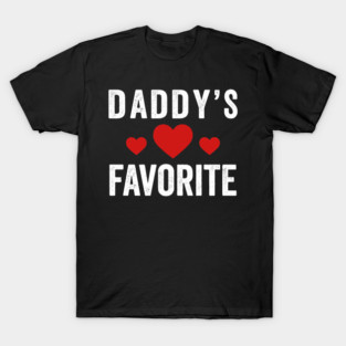 Daddy's Favorite Heart Love Family T-Shirt