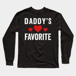 Daddy's Favorite Heart Love Family Long Sleeve T-Shirt