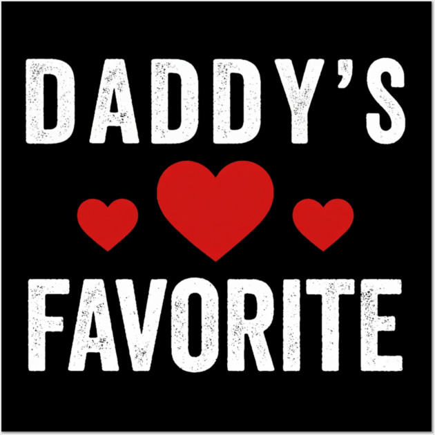 Daddy's Favorite Heart Love Family Wall Art by ArtistTee ⭐⭐⭐⭐⭐
