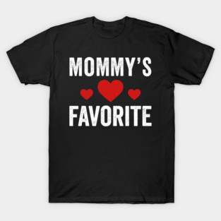 Mommy's Favorite Mother's Day Family Love T-Shirt