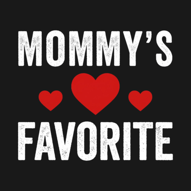 Mommy's Favorite Mother's Day Family Love by ArtistTee ⭐⭐⭐⭐⭐