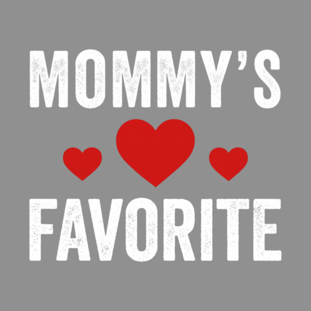 Mommy's Favorite Mother's Day Family Love by ArtistTee ⭐⭐⭐⭐⭐