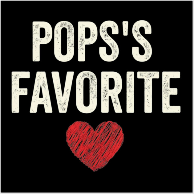 Pops's Favorite Father's Day Dad Heart Wall Art by ArtistTee ⭐⭐⭐⭐⭐