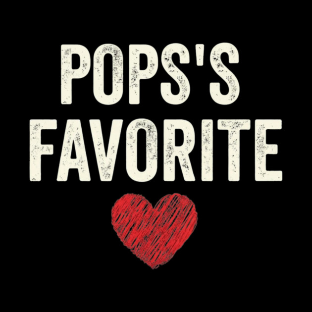 Pops's Favorite Father's Day Dad Heart by ArtistTee ⭐⭐⭐⭐⭐