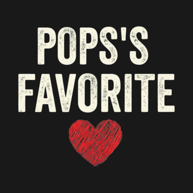 Pops's Favorite Father's Day Dad Heart by ArtistTee ⭐⭐⭐⭐⭐