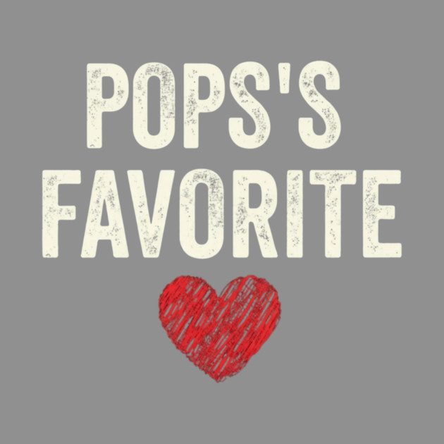 Pops's Favorite Father's Day Dad Heart by ArtistTee ⭐⭐⭐⭐⭐
