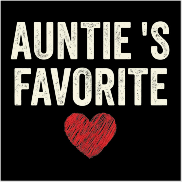 Auntie's Favorite Heart Aunt Gift Wall Art by ArtistTee ⭐⭐⭐⭐⭐