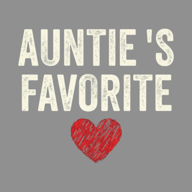 Auntie's Favorite Heart Aunt Gift by ArtistTee ⭐⭐⭐⭐⭐
