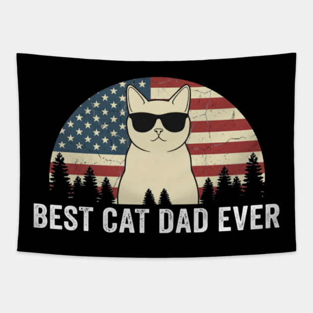 Best Cat Dad Ever Patriotic Cat American Flag Tapestry by ArtistTee ⭐⭐⭐⭐⭐