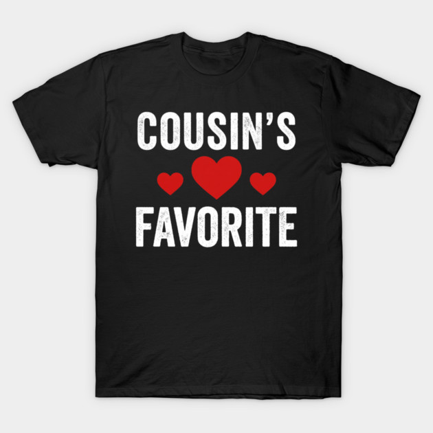 Cousin's Favorite Family Love T-Shirt by ArtistTee ⭐⭐⭐⭐⭐