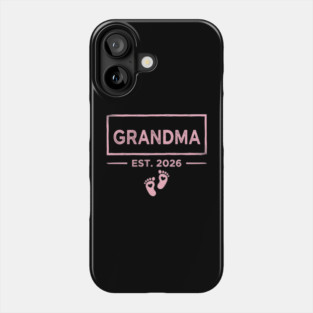 Grandma Est. 2026 Expecting Grandmother Phone Case