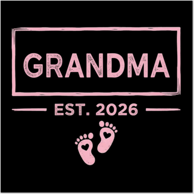 Grandma Est. 2026 Expecting Grandmother Wall Art by ArtistTee ⭐⭐⭐⭐⭐