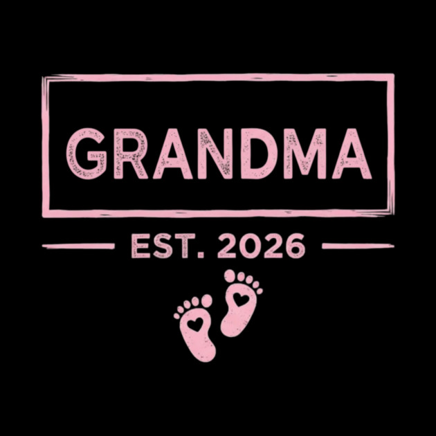 Grandma Est. 2026 Expecting Grandmother by ArtistTee ⭐⭐⭐⭐⭐