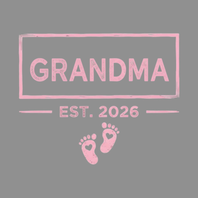 Grandma Est. 2026 Expecting Grandmother by ArtistTee ⭐⭐⭐⭐⭐