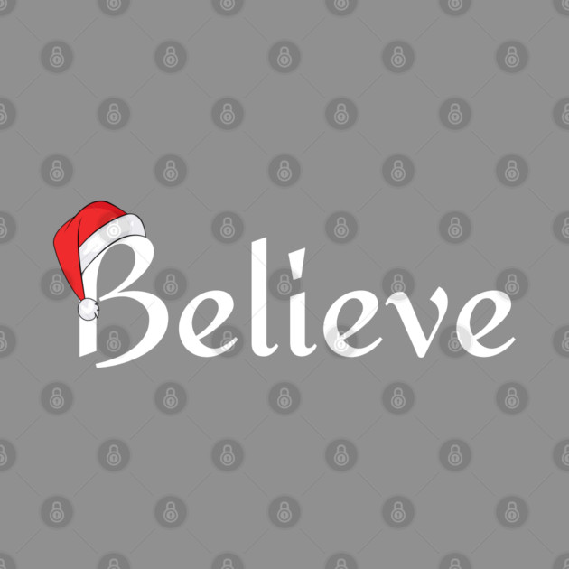 Believe Santa Hat by Creatifly Graphic Tees