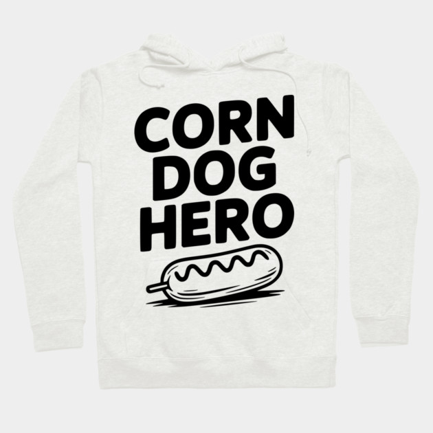 Corn Dog Hero Hoodie by Frank Ring