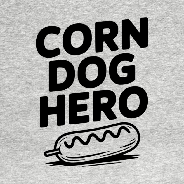 Corn Dog Hero by Frank Ring